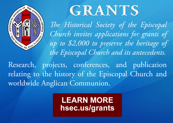​EPISCOPAL HISTORICAL SOCIETY SEEKS GRANT REQUESTS