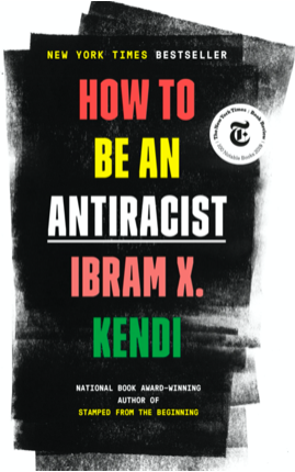 Join us for a book discussion of How to Be an Antiracist, culminating in a session with Ibram X. Kendi